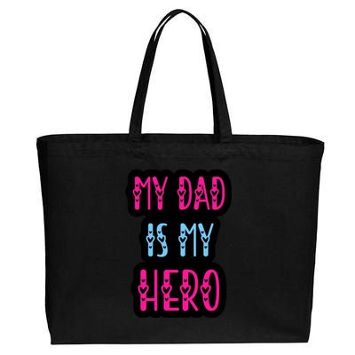 My Dad Is My Hero Quote Fathers T Cotton Canvas Jumbo Tote