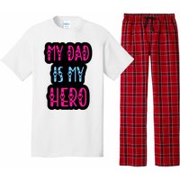 My Dad Is My Hero Quote Fathers T Pajama Set