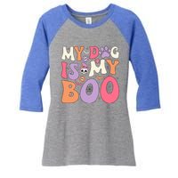 My Dog Is My Boo Halloween Funny Groovy Dog Halloween Gift Women's Tri-Blend 3/4-Sleeve Raglan Shirt