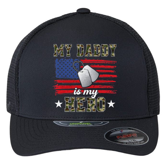 My Daddy Is My Hero Military Dad American Flag Army Proud Ar Flexfit Unipanel Trucker Cap