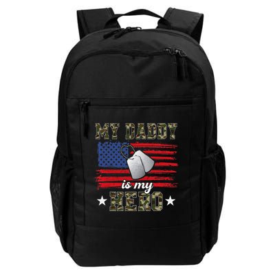 My Daddy Is My Hero Military Dad American Flag Army Proud Ar Backpack