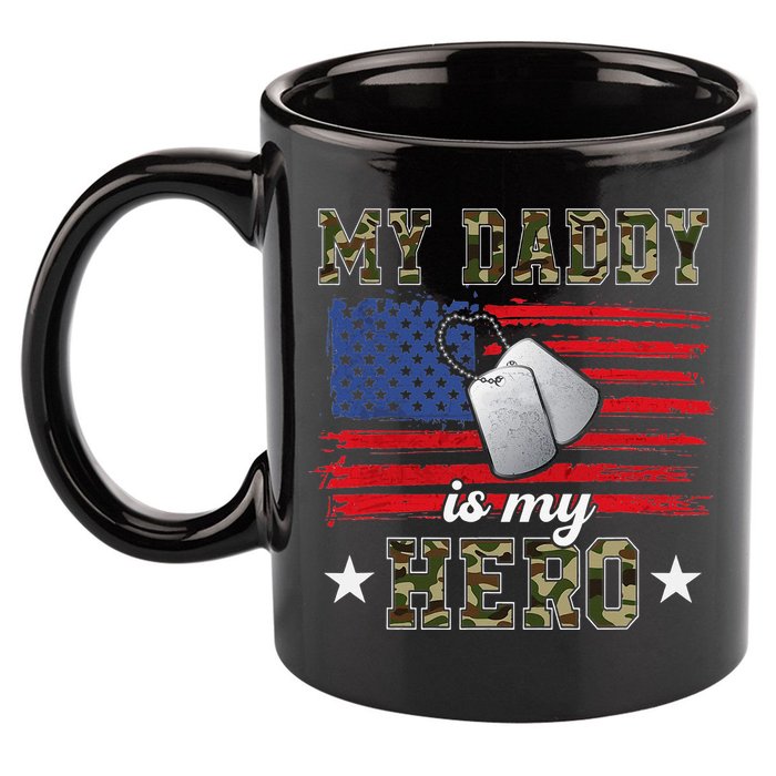 My Daddy Is My Hero Military Dad American Flag Army Proud Ar 11oz C Handle Ceramic Mug