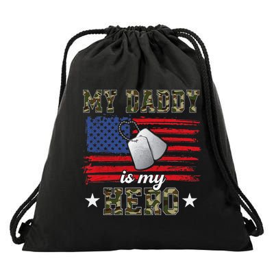 My Daddy Is My Hero Military Dad American Flag Army Proud Ar Drawstring Bag