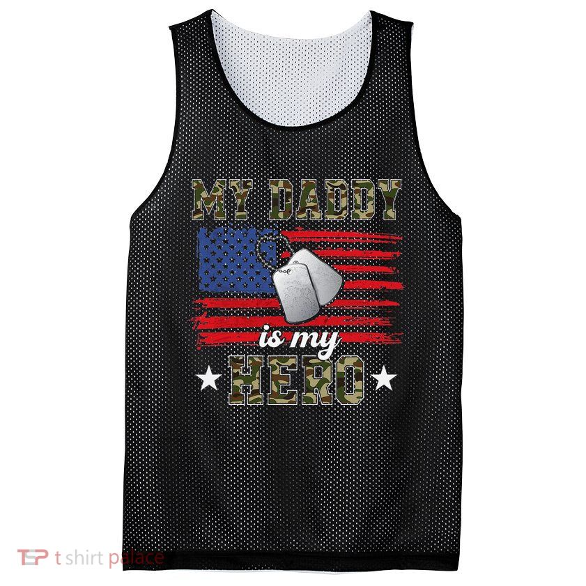 My Daddy Is My Hero Military Dad American Flag Army Proud Ar Mesh Reversible Basketball Jersey Tank