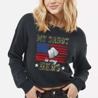 My Daddy Is My Hero Military Dad American Flag Army Proud Ar Cropped Pullover Crew