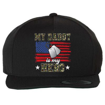 My Daddy Is My Hero Military Dad American Flag Army Proud Ar Wool Snapback Cap