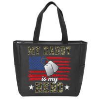 My Daddy Is My Hero Military Dad American Flag Army Proud Ar Zip Tote Bag