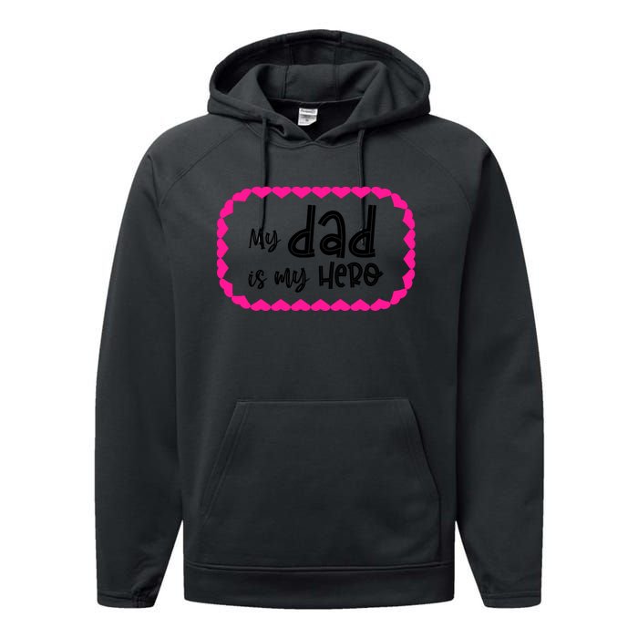 My Dad Is My Hero | Father's Day Quote Performance Fleece Hoodie