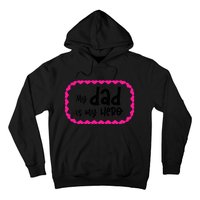 My Dad Is My Hero | Father's Day Quote Hoodie