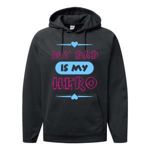 My Dad Is My Hero | Father's Day Quote Performance Fleece Hoodie