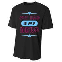 My Dad Is My Hero | Father's Day Quote Performance Sprint T-Shirt