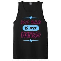 My Dad Is My Hero | Father's Day Quote PosiCharge Competitor Tank