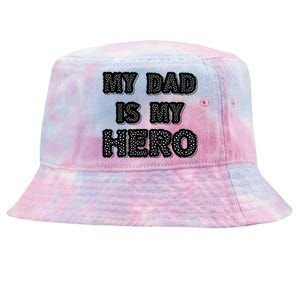 My Dad Is My Hero | Father's Day Typo Tie-Dyed Bucket Hat