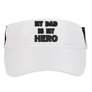 My Dad Is My Hero | Father's Day Typo Adult Drive Performance Visor