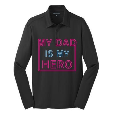 My Dad Is My Hero | Father's Day Silk Touch Performance Long Sleeve Polo