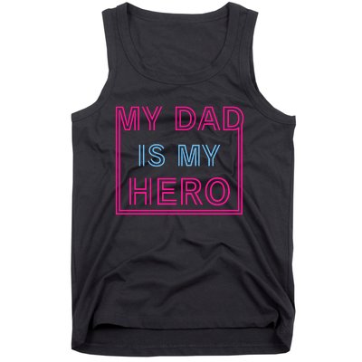 My Dad Is My Hero | Father's Day Tank Top