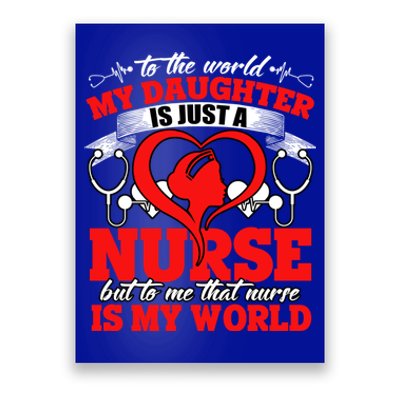 My Daughter Is A Nurse Proud To Be A Nurse's Mom Gift Poster