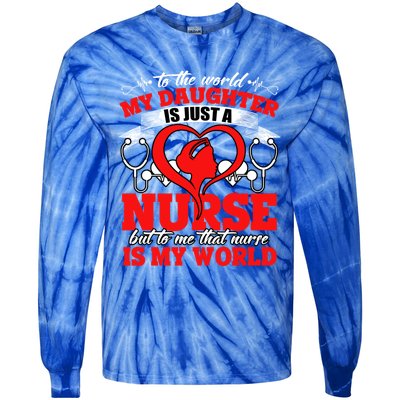 My Daughter Is A Nurse Proud To Be A Nurse's Mom Gift Tie-Dye Long Sleeve Shirt