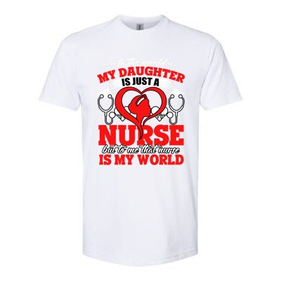 My Daughter Is A Nurse Proud To Be A Nurse's Mom Gift Softstyle CVC T-Shirt