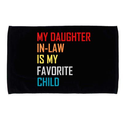 My Daughter In Law Is My Favorite Child Retro Family Humor Microfiber Hand Towel