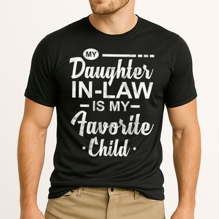 My Daughter In Law Is My Favorite Child Cute Gift Cooling Performance Crew T-Shirt