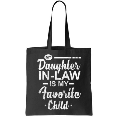 My Daughter In Law Is My Favorite Child Cute Gift Bag