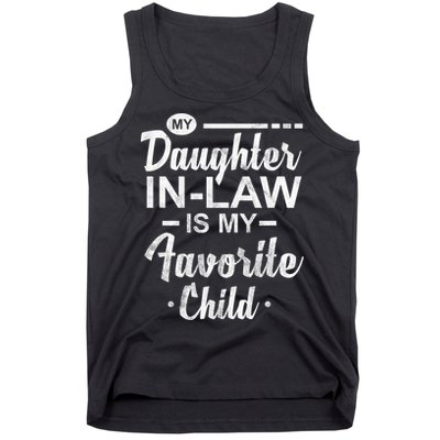 My Daughter In Law Is My Favorite Child Cute Gift Tank Top