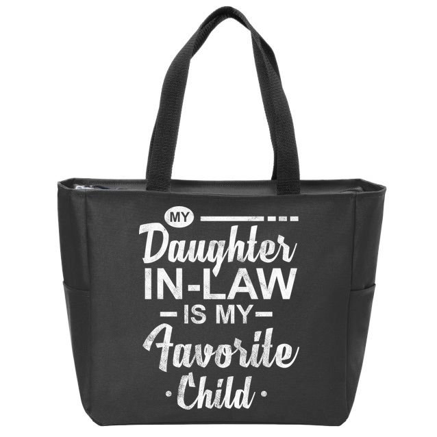 My Daughter In Law Is My Favorite Child Cute Gift Zip Tote Bag
