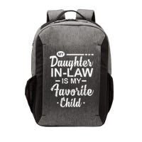 My Daughter In Law Is My Favorite Child Cute Gift Vector Backpack