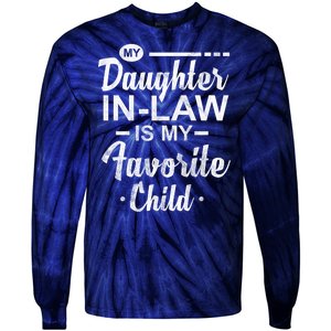 My Daughter In Law Is My Favorite Child Cute Gift Tie-Dye Long Sleeve Shirt