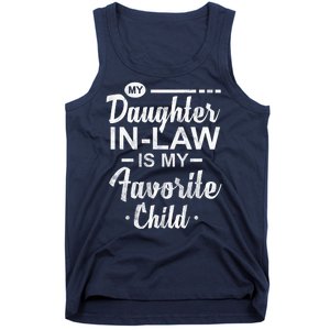 My Daughter In Law Is My Favorite Child Cute Gift Tank Top