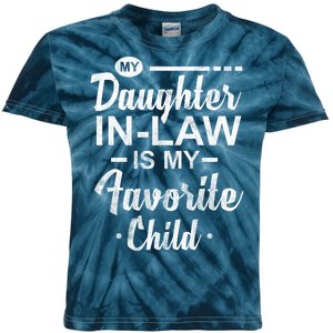 My Daughter In Law Is My Favorite Child Cute Gift Kids Tie-Dye T-Shirt