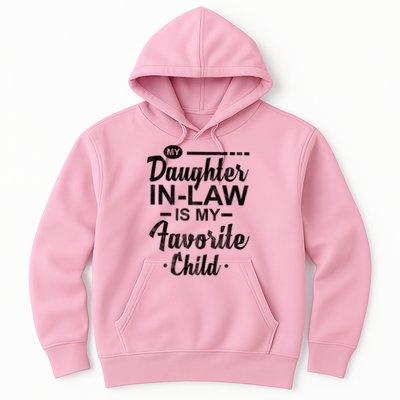 My Daughter In Law Is My Favorite Child Cute Gift Hoodie