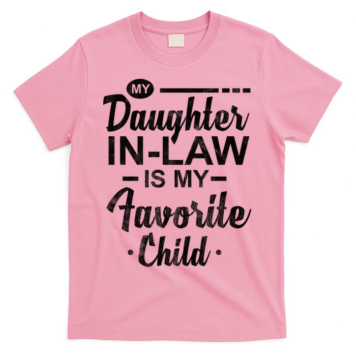 My Daughter In Law Is My Favorite Child Cute Gift T-Shirt
