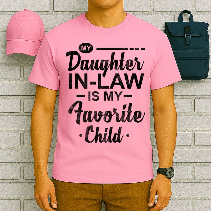 My Daughter In Law Is My Favorite Child Cute Gift T-Shirt