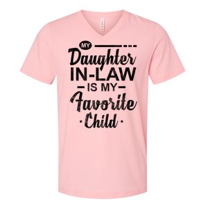 My Daughter In Law Is My Favorite Child Cute Gift V-Neck T-Shirt