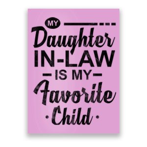 My Daughter In Law Is My Favorite Child Cute Gift Poster