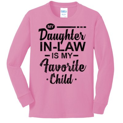 My Daughter In Law Is My Favorite Child Cute Gift Kids Long Sleeve Shirt