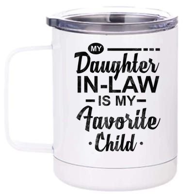 My Daughter In Law Is My Favorite Child Cute Gift 12 oz Stainless Steel Tumbler Cup