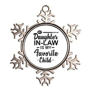 My Daughter In Law Is My Favorite Child Cute Gift Metallic Star Ornament