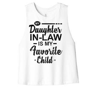 My Daughter In Law Is My Favorite Child Cute Gift Women's Racerback Cropped Tank