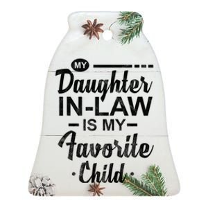 My Daughter In Law Is My Favorite Child Cute Gift Ceramic Bell Ornament