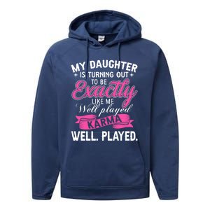 My Daughter Is Turning Out To Be Exactly Like Me Mom Gift Performance Fleece Hoodie