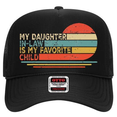 My Daughter In Law Is My Favorite Child Retro Vintage High Crown Mesh Back Trucker Hat