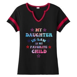 My Daughter In Law Is My Favorite Child Fathers Day In Law Ladies Halftime Notch Neck Tee