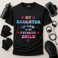 My Daughter In Law Is My Favorite Child Fathers Day In Law Cooling Performance Crew T-Shirt