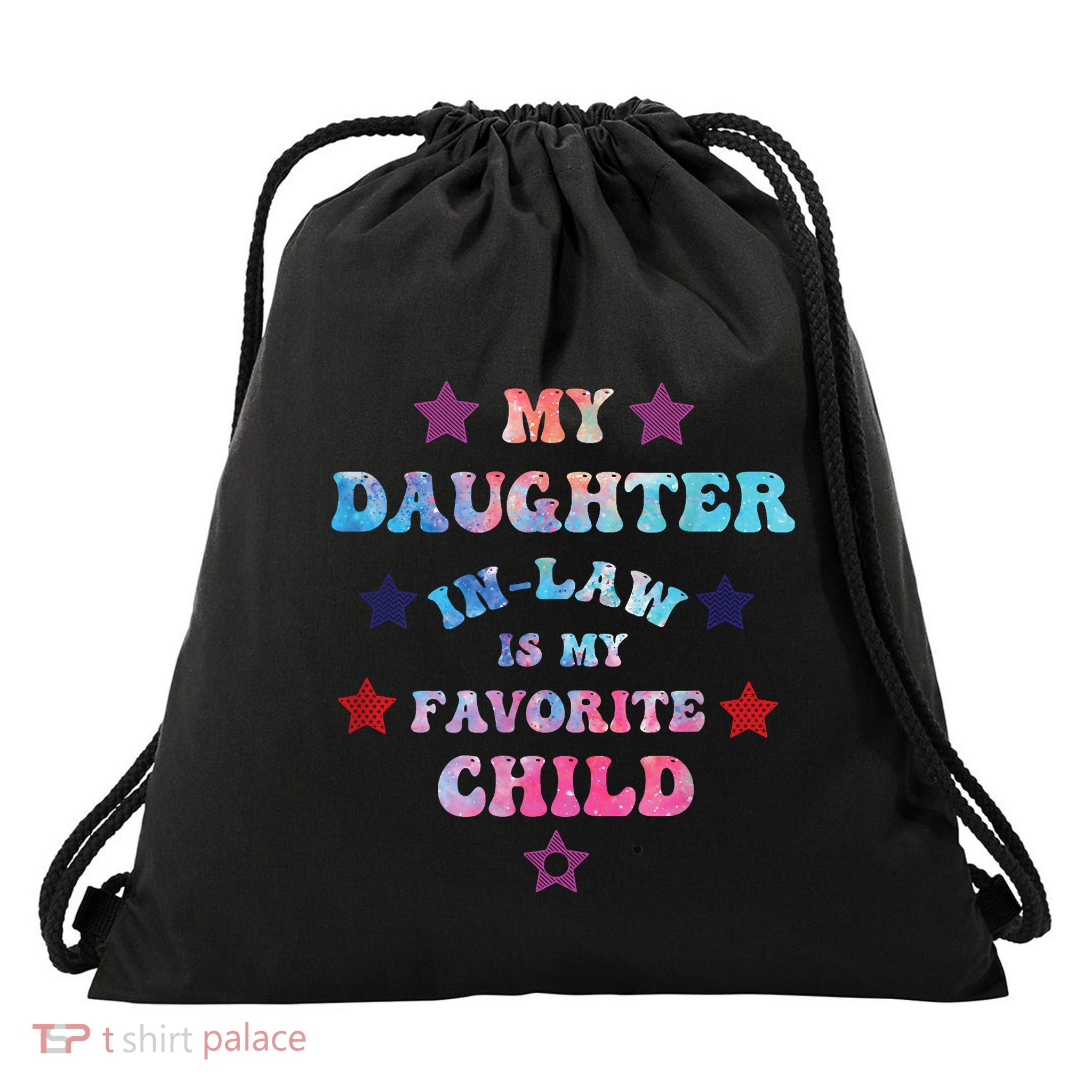 My Daughter In Law Is My Favorite Child Fathers Day In Law Drawstring Bag
