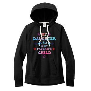 My Daughter In Law Is My Favorite Child Fathers Day In Law Women's Fleece Hoodie