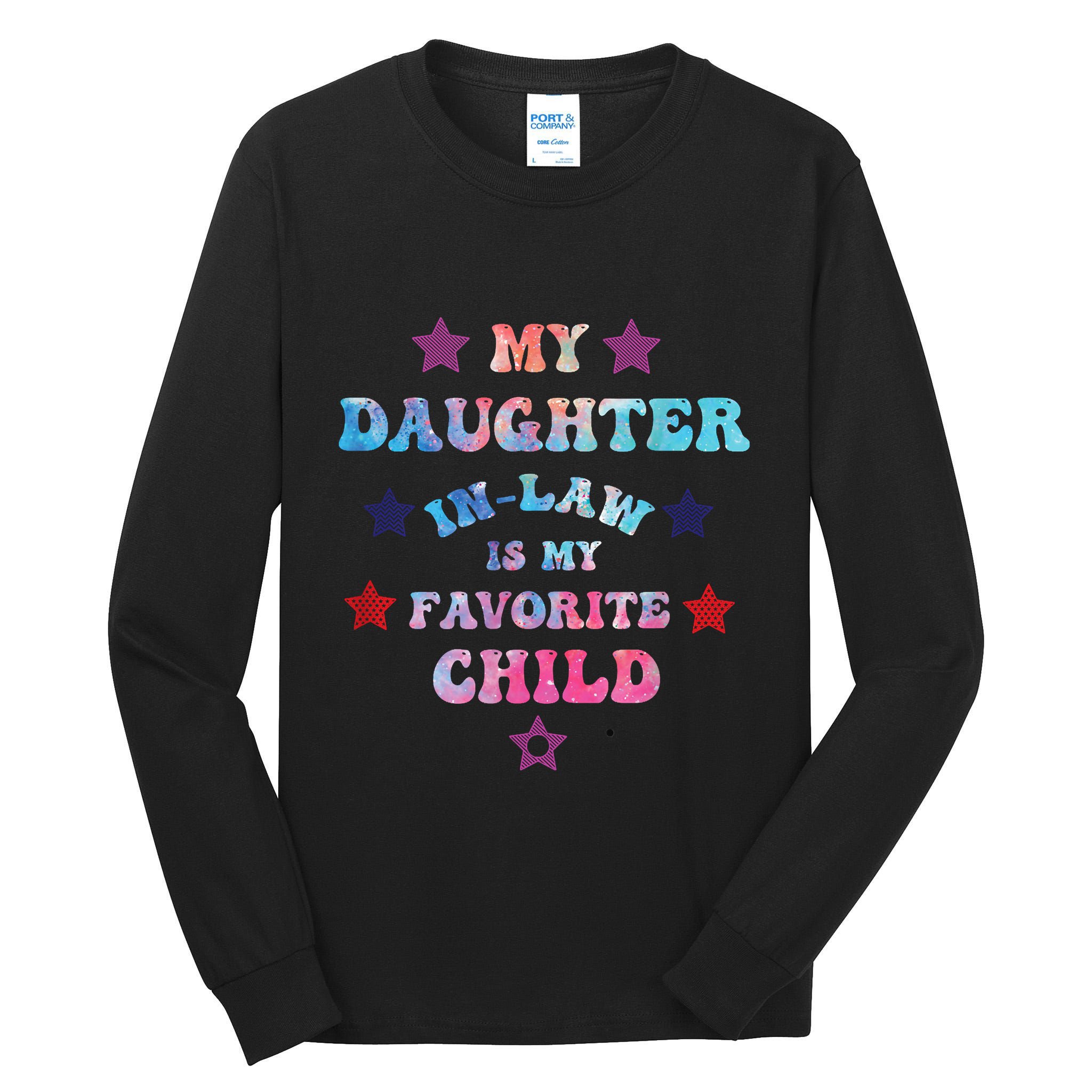 My Daughter In Law Is My Favorite Child Fathers Day In Law Tall Long Sleeve T-Shirt