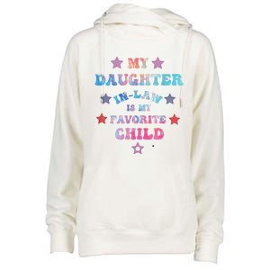 My Daughter In Law Is My Favorite Child Fathers Day In Law Womens Funnel Neck Pullover Hood